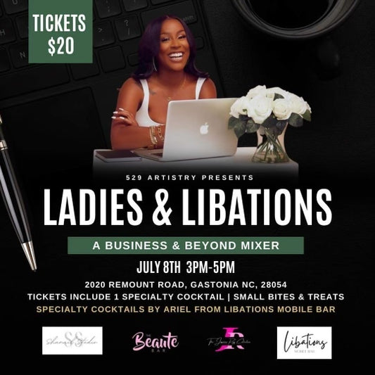 LADIES AND LIBATIONS : BUSINESS &BEYOND MIXER