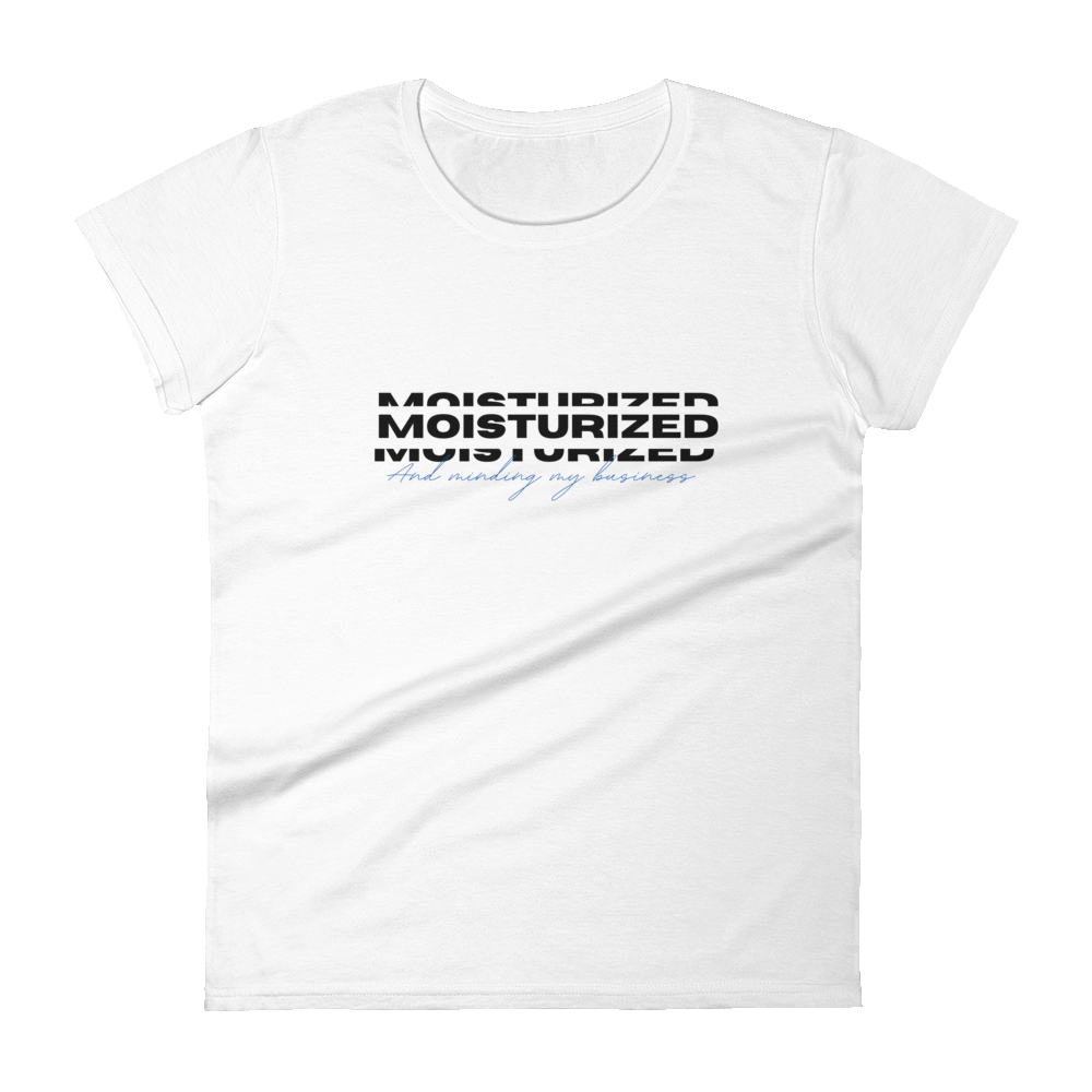 Moisturized and Minding My Business Tee - Blue